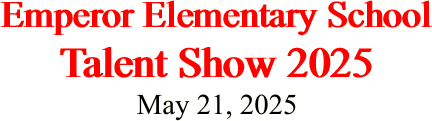 Emperor Elementary School Talent Show 2025 May
